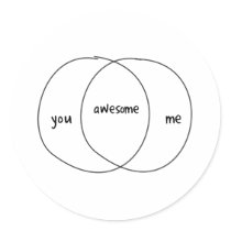 You Me Awesome Venn Diagram Round Stickers