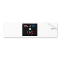 You + Me Bumper Sticker