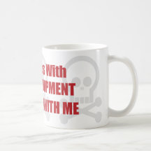 You Mess With Heavy Equipment You Mess With Me Mugs