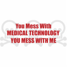 You Mess With Medical Technology You Mess With Me Photo Cut Out
