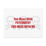 You Mess With Psychiatry You Mess With Me Postcard