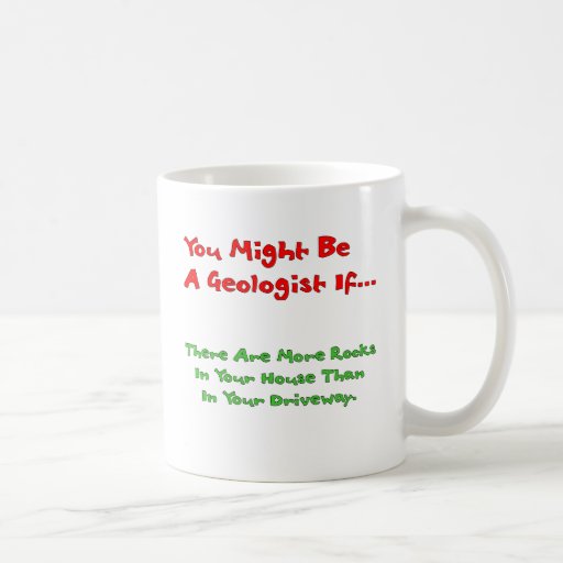 You Might Be A Geologist If... Mug (houseRocks)