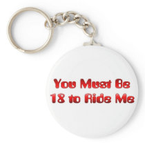 You Must be 18 to Ride Me