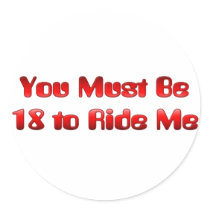 You Must be 18 to Ride Me