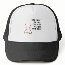 You Must Be This Thick