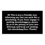 You Park Like A Douchebag Bad Parking Notes business cards