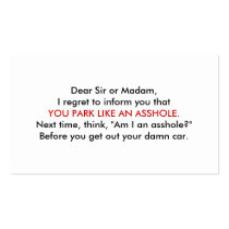 You Park Like An Asshole. Business Cards