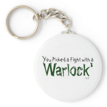 'You picked a fight with a WARLOCK' Key Chain