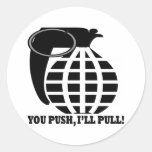 You Push Ill Pull Round Sticker