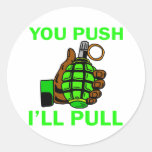 You Push Ill Pull Stickers