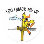 You Quack Me Up Round Sticker