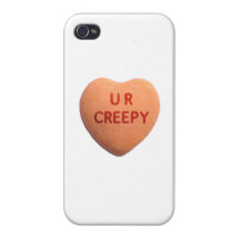 You’re Creepy Orange Candy Heart iPhone 4 Cases