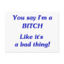 You Say Bitch Post Card
