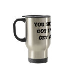 You Should Have Got Up Earlier Get Your Own Mug