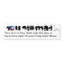 You still mad? Then move to Iraq Bumper Stickers