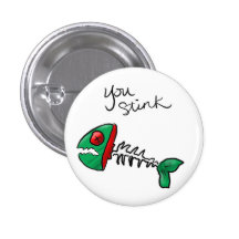 you stink! pins