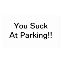 You Suck At Parking Business Card Template
