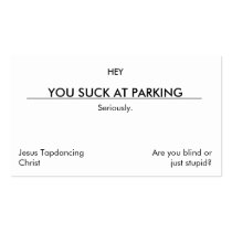 You suck at parking. (clean[er] version)
