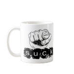 You Suck Coffee Mugs