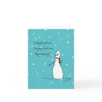 You think I'm going to wish you Happy Holidays Greeting Cards