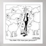 You Think You Have Peer Pressure!