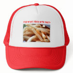 You Want Fries With That? Hat