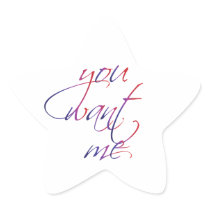 you want me