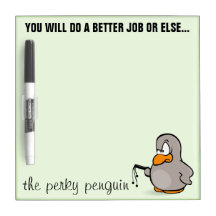 You will do a better job or else you won't