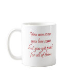 You Win Some You Lose Some Lawyer Mug