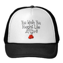 You Wish you Fought Like a Girl! Hat