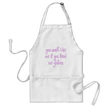 You Won't Like Me If You Feed Me Gluten Aprons