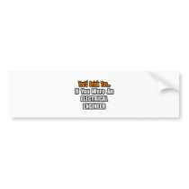 You'd Drink Too...Electrical Engineer bumper stickers