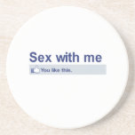 You'll like sex with me coasters