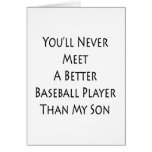 You'll Never Meet A Better Baseball Player Than My Card
