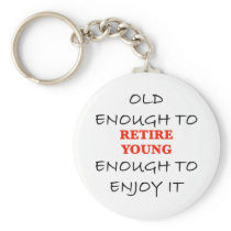 Young Enough to Retire