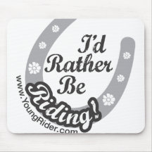 Young Rider "I'd Rather Be Riding" Mouse Pad