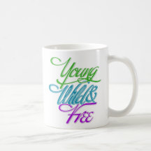 Young Wild and Free Coffee Mug