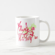 Young Wild and FREE Coffee Mugs