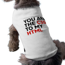 Your are the CSS to my HTML