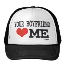 Your boyfriend loves me mesh hat