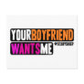 Your Boyfriend Wants Me Postcard