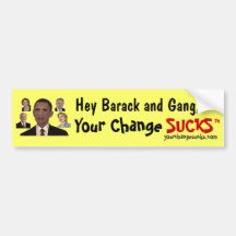 Your Change SUCKS Bumper Sticker No. 1