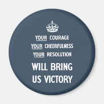Your Courage Your Cheerfulness Your Resolution Fridge Magnet