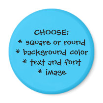 YOUR DESIGN MAGNET