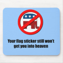 Your flag sticker still won't get you into heaven mousepad