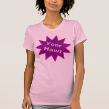Your hawt (hot) t-shirt