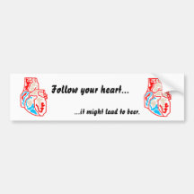 Your Heart On... Bumper Stickers