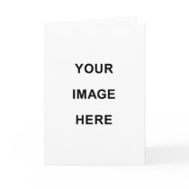 Your Image Here Cards