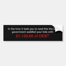 Your kids owe... bumper sticker