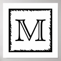 Your Letter. Custom Monogram. Black and White Poster